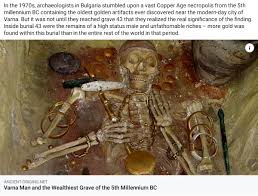 Mar 26, 2015 · the skeleton of a tall man that has been discovered under the fortress wall of the ancient city of odessos in bulgaria's varna during rescue excavations earlier in march 2015 has not been completely unearthed and measured yet. Varna Man And The Wealthiest Grave Of The 5th Millennium Bc Album On Imgur
