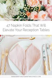 Napkin Folds That Will Elevate Your Reception Tables Reception Napkin Napkin Folding Wedding Napkin Folding
