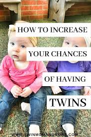 How To Increase Your Chances Of Having Twins Here Are Proven Ways To Boost Your Fertility How To Conceive Twins How To Have Twins Getting Pregnant With Twins