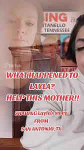 #helpthismother #whereislayla #whathappenedtolayla #myprayers...  #comehomesafe #tiktokfamilies #fyp #helpingeachother
