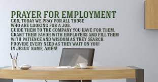 As i learn the ropes of my. A Powerful Prayer For Employment New Job
