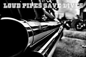 Image result for images Loud Pipes And Motorcycle Safety