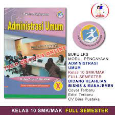 Modul administrasi umum kelas 10 smk semester 2. Buku Lks Administrasi Umum Kelas 10 Smk Mak Bisnis Manajemen Kurikulum 2013 Modul Pengayaan Shopee Indonesia