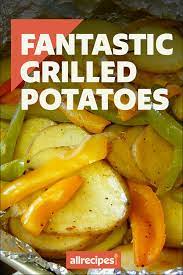 Fantastic Grilled Potatoes Recipe Potato Side Dishes Food Dishes Side Dish Recipes