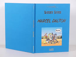 Morris Lucky Luke ; Marcel Dalton en tirage de tête signé de 1998 en très  très bel état. L'album, Vente aux enchères : Livres