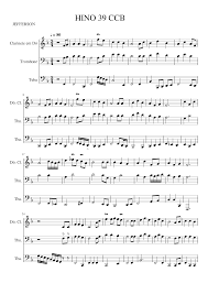 Sou servo inútil, ó deus piedoso ♫ bem vindo a pagina do site baixarhinosccb ~~. Ccb Hino 39 Sheet Music For Trombone Tuba Clarinet Mixed Trio Musescore Com