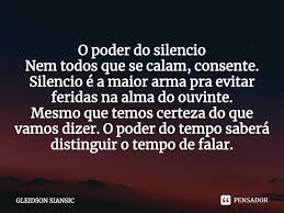 O Poder Do Silencio Nem Todos Que Se Gleidson Siansic