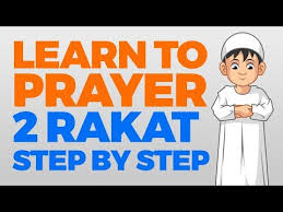 How To Pray 2 Rakat Units Step By Step Guide From Time