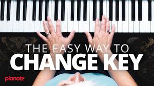 Play The Piano In Any Key The Easy Way To Change Key Youtube