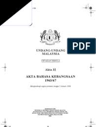 · akta bahasa kebangsaan 1963/1967. Akta Bahasa Kebangsaan 1963 67 Akta 32 Kemas Kini 2006