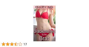 Blackmailed By The Brat (Taboo Short Story) eBook : Nix, Haley:  Amazon.co.uk: Kindle Store