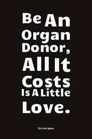 When the primary ethical question raised by living donation is to do with the risk of having an organ taken. Www Belslittleliver Com Yes Transplantlife Organ Donor Quotes Organ Donation Awareness Organ Donor