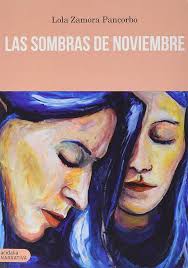 Las sombras de noviembre: Zamora Pancorbo, Lola: 9788416843459: Amazon.com:  Books