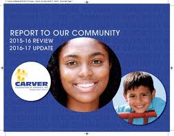 carver anreprt 2016 2017 f 5 by Carver Foundation of Norwalk