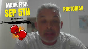 Mark Fish SA Football Icon steps into the boxing ring Sep 5th vs Mack  Rapapali