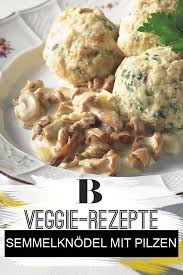 Semmelknodel Mit Pilzen Rezept Weihnachtsessen Vegetarisch Rezepte Vegetarische Gerichte Vegetarisches Hauptgericht