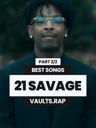 21 Savage's Most Popular Songs: A Rap Music Playlist