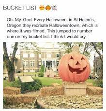 Halloween Town Saint Helens Oregon Halloween Town Beautiful Places To Travel Cool Places To Visit