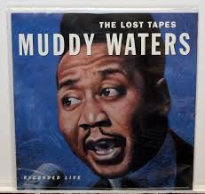 The Lost Tapes by Waters, Muddy (Record, 2008) for sale online