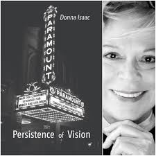 Persistence of Vision by Donna Isaac