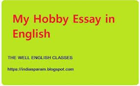 My Hobby Essay Better English Student