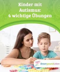 Betrachtet man diese zahlen näher, fällt auf, dass buben wesentlich häufiger autistische beeinträchtigungen. Kinder Mit Autismus 4 Wichtige Ubungen Besser Gesund Leben Autismus Autistische Kinder Autismus Kind