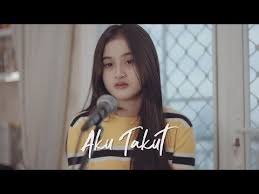 Aku Takut Repvblik Ipank Yuniar Ft Maria Reres Cover Lirik Youtube Kutipan Cinta Romantis Romantis Lagu