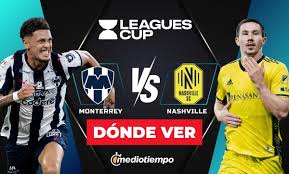 ¿A qué hora juega Monterrey vs. Nashville SC HOY? Dónde ver EN VIVO Jornada 3 de Leagues Cup 2026