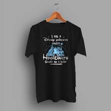 This collection features 27 disney inspirational quotes from disney movies and walt himself. I Am A Disney Princess Hogwarts Quote T Shirt Hotvero