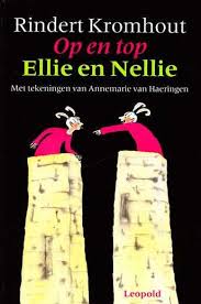 Op En Top Ellie En Nellie Rindert Kromhout 8 Jaar Boeken Grappige Verhalen Lezen