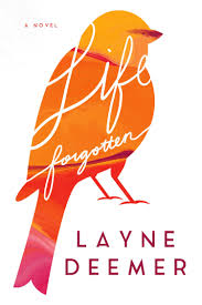 Spotlight Life Forgotten By Layne Deemer What Is That Book About Life Book Show Book Release
