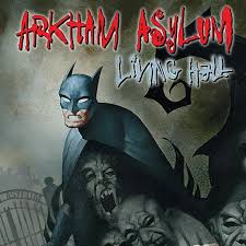 Arkham Asylum: Living Hell | DC Comics Series