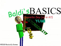 Once opposite day is declared, statements mean the opposite of what they usually mean. Baldi S Basics Opposite Day Or Is It Baldi S Basics Mods