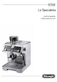 Check spelling or type a new query. Delonghi La Specialista Ec933 Series Instructions For Use Manual Pdf Download Manualslib