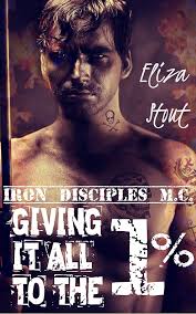 Giving It All To The 1% (Erotic Motorcycle Club Biker Romance) (Iron  Disciples MC #2)