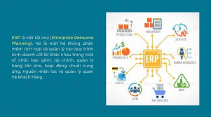Phần mềm ERP là gì? Lợi ích của hệ thống ERP đối với doanh nghiệp