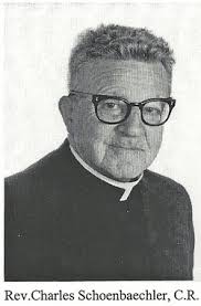 Rev Charles “C R” Schoenbaechler (1916-2013)