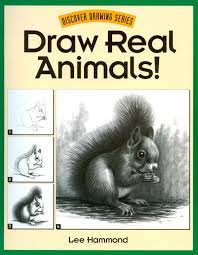How to draw a scorpion step by step. Draw Real Animals Discover Drawing Hammond Lee 9780891346586 Amazon Com Books