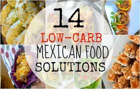 If i can make a go of this low carb thing and find peace with food, i know you can, too. 14 Low Carb Mexican Food Solutions Make The Best Of Everything