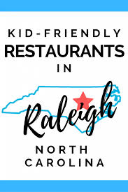 Kid Friendly Restaurants In Raleigh Nc Kid Friendly Restaurants Kid Friendly Best Restaurants In Raleigh