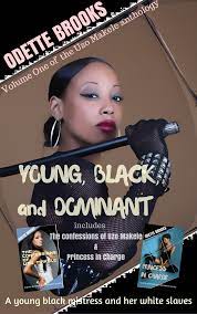 Buy Young, Black, and Dominant: A black mistress and her white slaves (The  Uzo Makele Anthology Book 1) Online at desertcartSINGAPORE