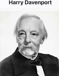 Remembering Harry Davenport. Harold George Bryant Davenport (January 19,  1866