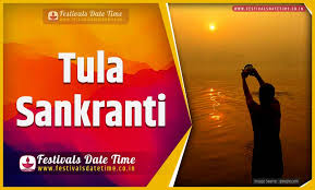 2021 Tula Sankranti Date And Time 2021 Tula Sankranti Festival Schedule And Calendar Festivals Date Time