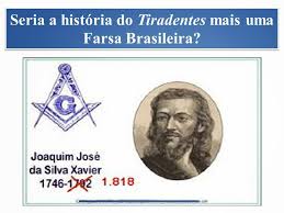 Quem adivinhar qual era ganha um doce. Por Que Tiradentes Foi Um Falso Heroi Catolicos Na Biblia