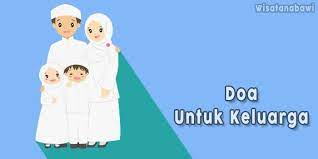 Doa Untuk Keluarga Agar Bahagia Dan Harmonis