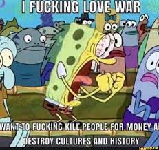 I fucking love war