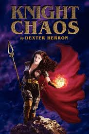 Amazon.com: Knight of Chaos: 9781410747785: Herron, Dexter C.: Books