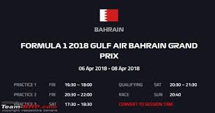 The 2021 bahrain gp starts at 18:00 local time on sunday 28 march, which is 2:00am australian eastern daylight time (aedt) on monday 29 march. Formula 1 The 2018 Bahrain Grand Prix Team Bhp