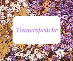 Trauersprüche Tolle Nachdenkliche Sprüche Zur Trauer