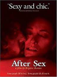 Great work as a female director, we need more of them like she is. After Sex 1997 Film Wikipedia